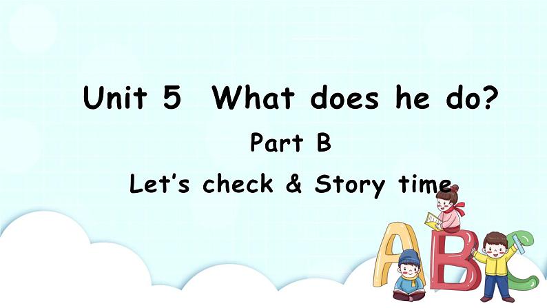 Unit 5 Part B 第4课时 课件+素材01