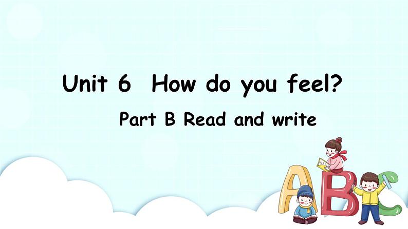 Unit 6 Part B 第3课时 课件+素材01