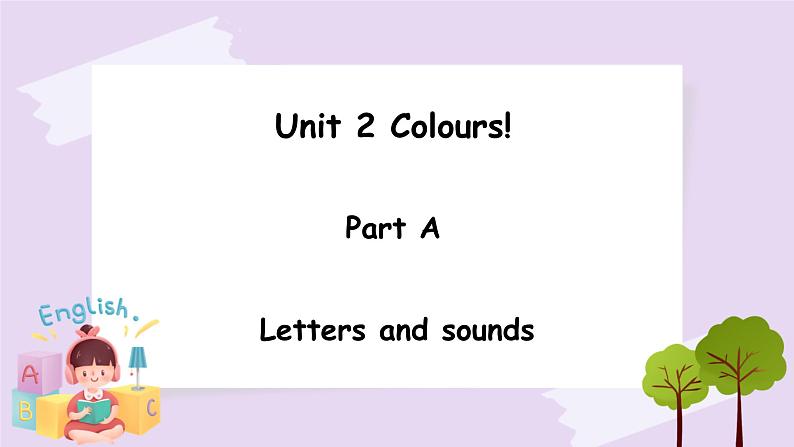 Unit 2 Colours  Part A 第三课时 课件+素材01