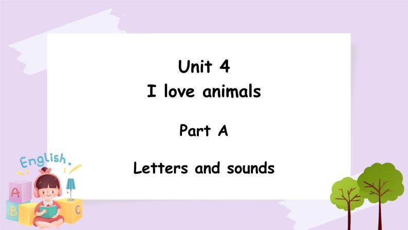 Unit 4 We love animals Part A 第三课时 课件+素材01