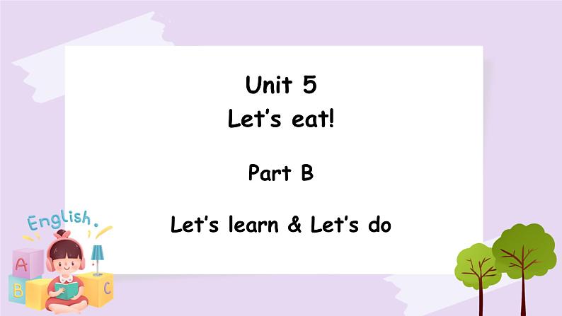 Unit 5 Let's eatPart B 第二课时 课件+素材01