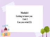 Unit2 Can you swim 第三课时 课件+教案+练习+素材