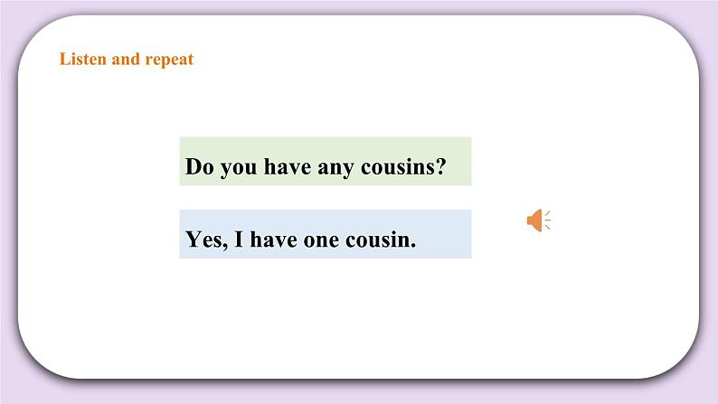 Unit 4 Do you have any cousins第一课时 课件+教案+练习+素材05