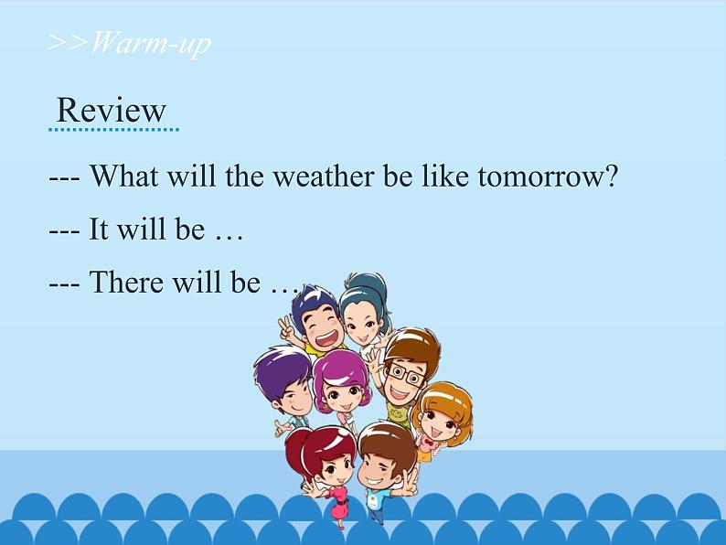 湖南少年儿童出版社小学英语三年级起点六年级上册 Unit 5 It will be sunny and cool tomorrow  课件1第3页