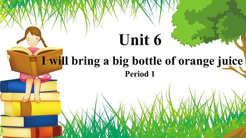 湖南少年儿童出版社小学英语三年级起点六年级上册 Unit 6 I will bring a big bottle of orange juice  课件401