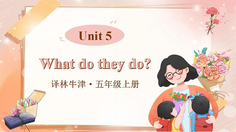 Unit 5  What do they do 单元单词讲解 （课件+素材）译林版（三起）英语五年级上册01