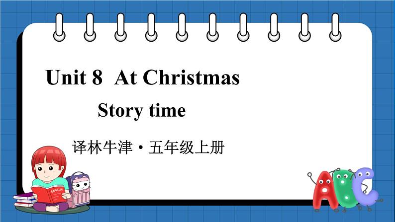 Unit 8  At Christmas Story time （课件+素材）译林版（三起）英语五年级上册01