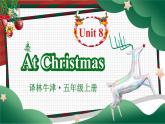 Unit 8  At Christmas 单元单词讲解 （课件+素材）译林版（三起）英语五年级上册