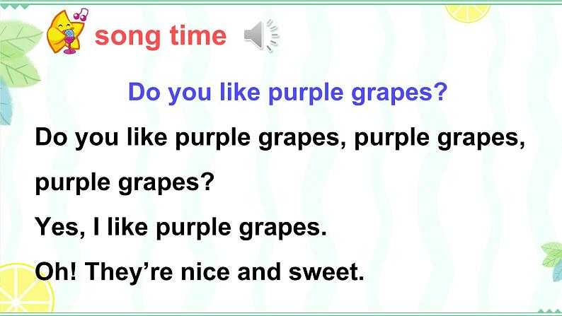 Unit 2 Let’s make a fruit salad Sound time & Song time（课件+素材）译林版（三起）英语四年级上册06