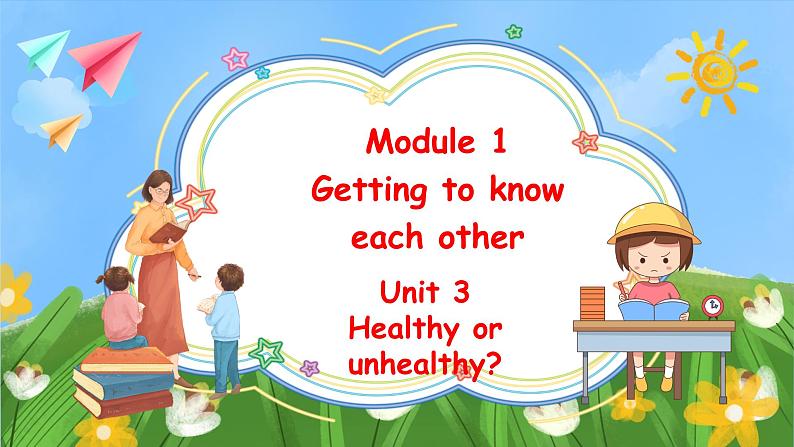 Module 1 Unit 3 Healthy or unhealthy 第三课时（课件+素材）牛津上海版（三起）英语六年级上册01