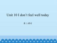 小学英语湘少版六年级上册Unit 10 I don't feel well today教学ppt课件