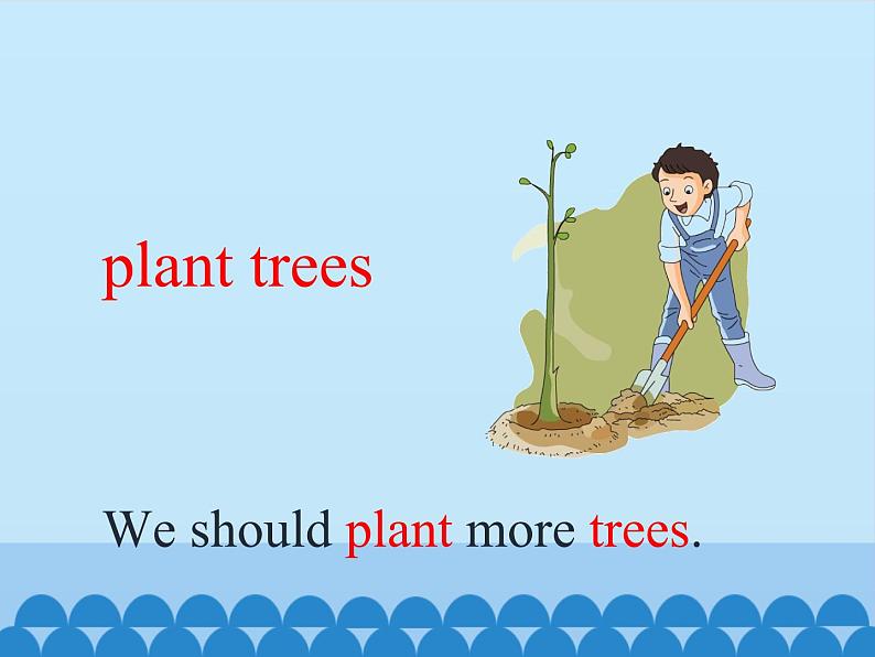 湖南少年儿童出版社小学英语三年级起点六年级下册 Unit 4 Planting trees is good for us  课件07