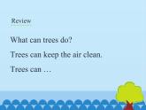 湖南少年儿童出版社小学英语三年级起点六年级下册 Unit 4 Planting trees is good for us  课件1