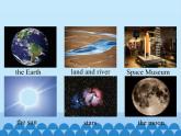 湖南少年儿童出版社小学英语三年级起点六年级下册 Unit 5 Our Earth looks like this in space  课件1