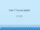 湖南少年兒童出版社小學(xué)英語三年級起點六年級下冊 Unit 7 I'm not afraid!  課件2
