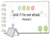湖南少年兒童出版社小學(xué)英語三年級起點六年級下冊 Unit 7 I'm not afraid!  課件4