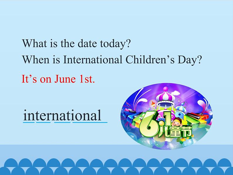 湖南少年儿童出版社小学英语三年级起点六年级下册 Unit 8 International Children's Day  课件03