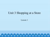 教育科学出版社小学英语六年级上册（EEC) Unit 3 shopping at a store    课件