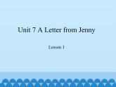 教育科学出版社小学英语六年级下册（EEC) Unit 7 a letter from Jenny  课件