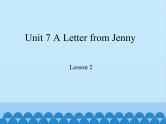 教育科学出版社小学英语六年级下册（EEC) Unit 7 a letter from Jenny  课件1