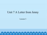 教育科学出版社小学英语六年级下册（EEC) Unit 7 a letter from Jenny  课件2