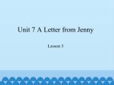 教育科学出版社小学英语六年级下册（EEC) Unit 7 a letter from Jenny  课件2