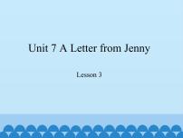 小学英语教科版 (EEC)六年级下册Unit 7 A letter from Jenny备课课件ppt