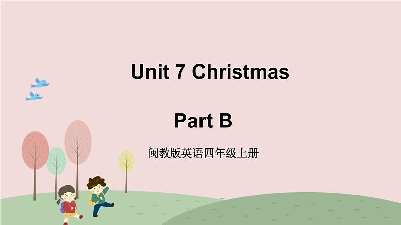 闽教英语四上 Unit 7 《Christmas》 Part B 课件PPT01