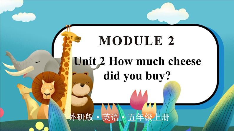 Module 2 Unit 2  五英上外研[课件+教案]01