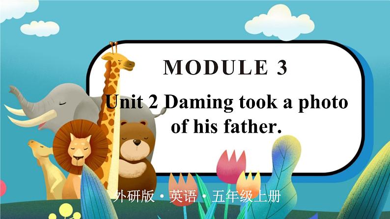 Module 3 Unit 2  五英上外研[课件+教案]01