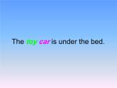 外研版（一年级起点）小学一年级英语下册 Module 2 Unit 2  The toy car is under the bed.    课件