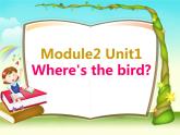 外研版（一年级起点）小学一年级英语下册 Module 2 Unit 1 Where 's the bird    课件3