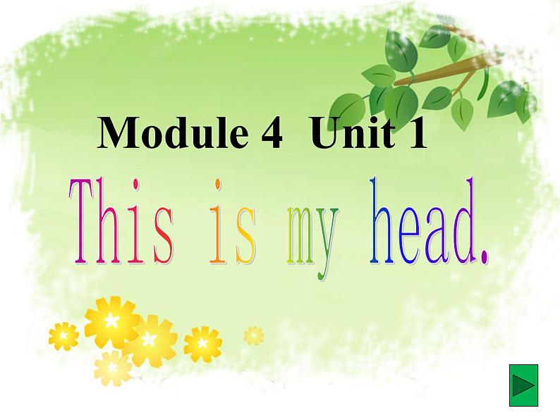 外研版（一年级起点）小学一年级英语下册 Module 4 Unit 1  This is my head.   课件01