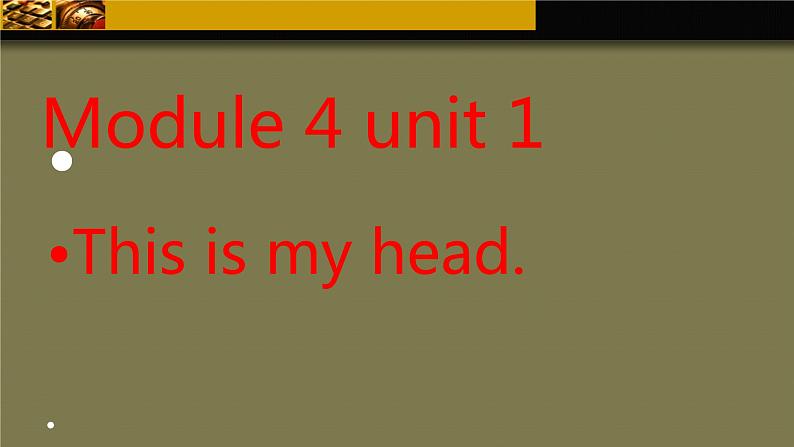 外研版（一年级起点）小学一年级英语下册 Module 4 Unit 1  This is my head.   课件801