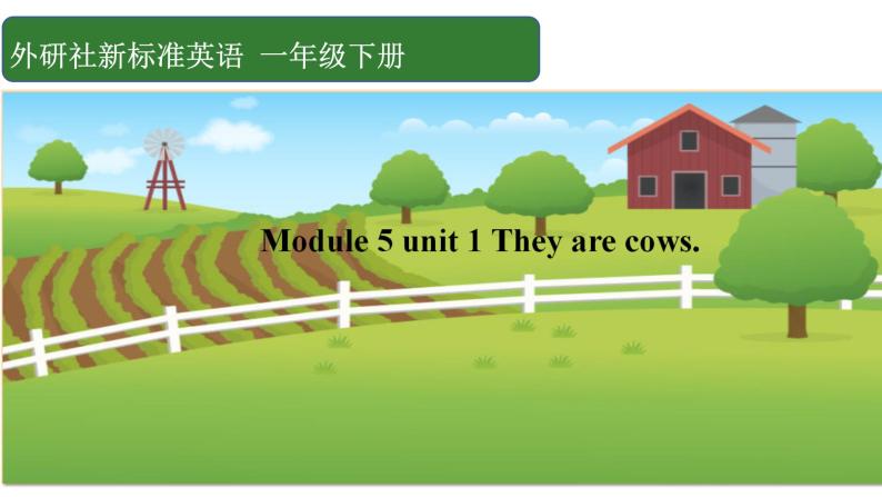 外研版（一年级起点）小学一年级英语下册 Module 5  Unit 1  They are cows.   课件801