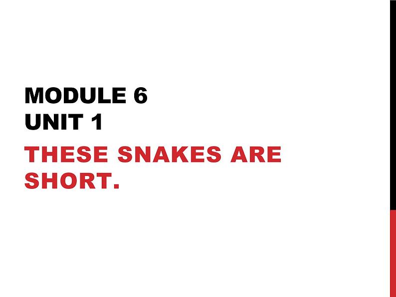 外研版（一年级起点）小学一年级英语下册 Module 6  Unit 1 These snakes are short.  课件6第1页