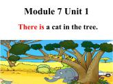 外研版（一年级起点）小学一年级英语下册 Module 7  Unit 1 There is a cat in the tree.   课件2