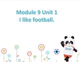 外研版（一年级起点）小学一年级英语下册 Module 9  Unit 1  I like football.  课件3