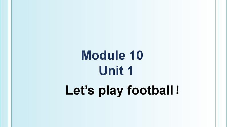 外研版（一年级起点）小学一年级英语下册 Module 10  Unit 1  Let’s play football!  课件201