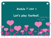外研版（一年级起点）小学一年级英语下册 Module 10  Unit 1  Let’s play football!  课件5