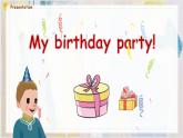 人教PEP版英语三年级上册 Unit 6 Happy birthday!  B  Let's learn & Let's do 课件