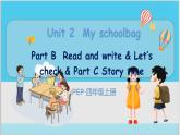 U2 第6课时 B Read and write& Let's check& C Story time  4英上人教[课件+教案]