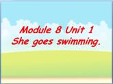 外研版（一年级起点）小学二年级英语上册 Module 8  Unit 1 She goes swimming.    课件