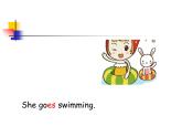 外研版（一年级起点）小学二年级英语上册 Module 8  Unit 1 She goes swimming.    课件1