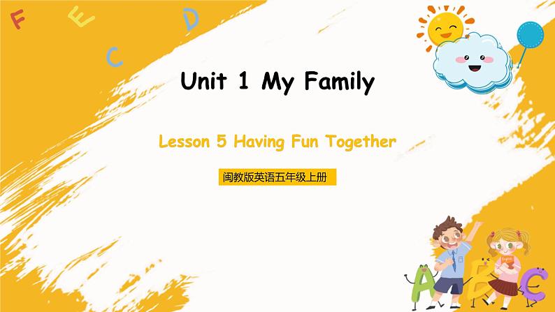 冀教版英语五年级上册Unit 1 Lesson 5《Having Fun Together》课件01