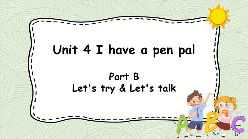 1人教六（上）Unit 4 Part B 第3课时Let 's try & Let 's talk第1页