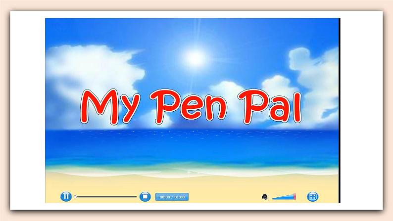 Unit 4 I have a pen pal  PB Read and write & PC Story time 课件+教案+同步练习+音视频素材02