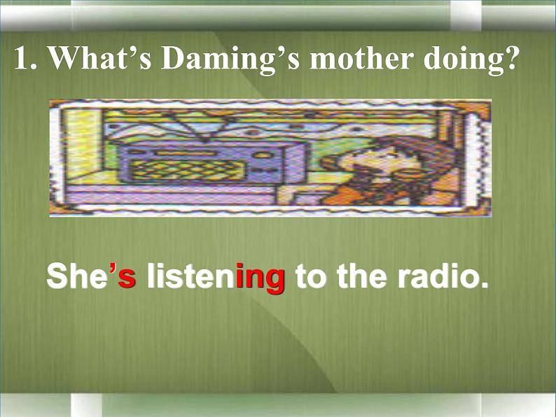 外研版（一年级起点）小学二年级英语下册 Module 2  Unit 1 She’s listening to the radio.  课件07