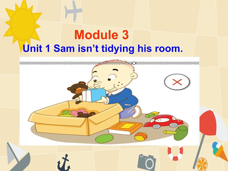 外研版（一年级起点）小学二年级英语下册 Module 3  Unit 1  Sam isn't tidying his room     课件301