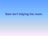 外研版（一年级起点）小学二年级英语下册 Module 3  Unit 1  Sam isn't tidying his room     课件4